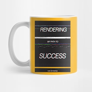 Rendering my path to success Mug